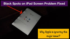 ipad screen black spot causes and