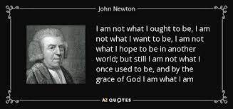 John newton was an english sailor, in the royal navy for a period, and later a captain of slave ships. Top 25 Quotes By John Newton Of 77 A Z Quotes