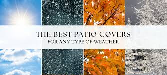 The Best Patio Covers For Any Type Of
