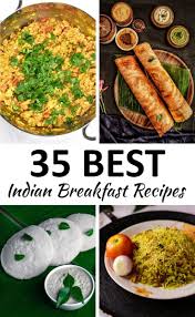 the 35 best indian breakfast recipes