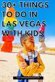 30 things to do in las vegas with kids