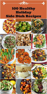 Save this and try it! 100 Healthy Holiday Side Dish Recipes