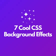 7 cool css background effects to check