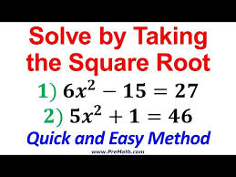Solve Quadratic Equations By Taking The