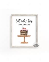 Eat Cake For Breakfast Print Mother S