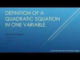 Quadratic Equation In One Variable