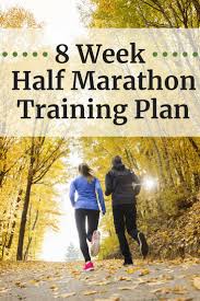 8 week half marathon training plan