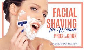 Pros and cons of shaving your face as a woman. Facial Shaving For Women Pros And Cons Beautiful On Raw