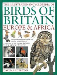 The Illustrated Encyclopedia Of Birds Of Britain Europe