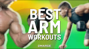 best arm workouts arm exercises