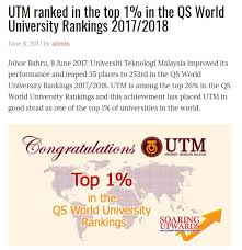 University of malaya achieves its highest rank, according to quacquarelli symonds (qs) world university rankings for 2018 released. Congratulations Utm Ranked In The Top 1 In The Qs World University Rankings Dr Shamsulhadi Bandi