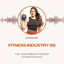 fitness industry b s steph gaudreau