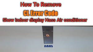 cl error code in haas air conditioner