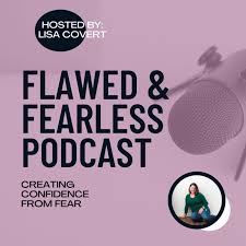 Flawed and Fearless Podcast