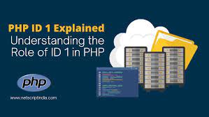 php id 1 explained understanding the