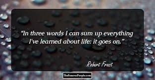 Ludwig.guru sentence examples for and i quote from inspiring english sources. 100 Awesome Quotes By Robert Frost To Make Your Day