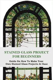 stained glass project for beginners