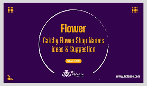 101 catchy flower names ideas