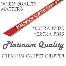 carpet gripper platinum quality