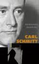 Carl Schmitt. Aufstieg und Fall. Eine Biographie. <b>Reinhard Mehring</b>. München - schmidta