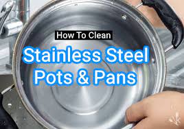 how to clean snless steel pans