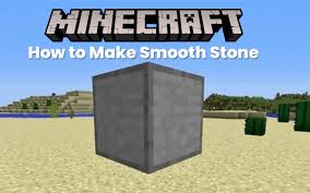 How To Make Smooth Stone In Minecraft