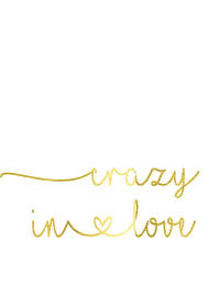 Maybe you would like to learn more about one of these? Love Quote A3 Foil Print Crazy In Love Real Gold Foiled Print Love Poster Wedding Print Heart Poster Love Design Gold Foil Love Poster Wall Art Quotesstory Com Leading Quotes