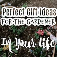Gifts For Gardeners Dian Farmer