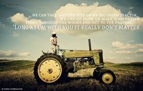 Big Green Tractor - Jason Aldean&lt;3 | quotes &amp; lyrics | Pinterest ... via Relatably.com