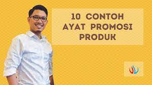 10 contoh ayat promosi produk