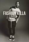 fashion+killa