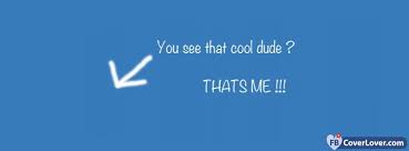cool dude funny and cool facebook cover