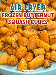 air fryer frozen ernut squash cubes