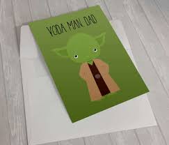 Yoda best chews you father's day card best dad Star Wars Father S Day Cards 3 Styles To Choose From Mom For All Seasons