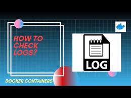 check container logs docker logs