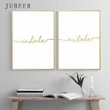 5 out of 5 stars. Inhale Exhale Gold Simple Posters And Prints Wall Art For Living Room Decoration Pictures Canvas Paintings Decorative Home Decor Painting Calligraphy Aliexpress
