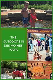 des moines with kids outdoors