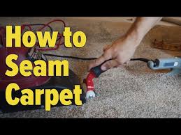 how to properly seam new carpet you