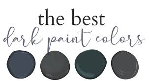 Tried And True Dark Paint Colors