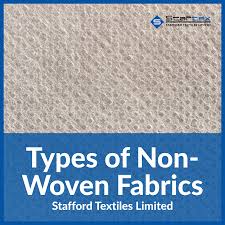 types of non woven fabrics stafford