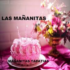las mananitas happy birthday s