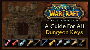 How To Obtain All Dungeon Keys In World Of Warcraft Classic 1 13
