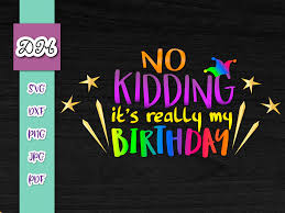No Kidding It S Really My Birthday April Graphic By Digitals By Hanna Creative Fabrica Di 2020