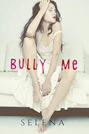 Review Bully Me Selena