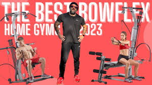 best bowflex home gyms for 2023 what