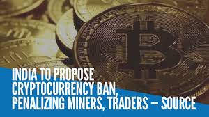 Well, so what about buying and selling cryptos from now onwards? India To Propose Cryptocurrency Ban Penalizing Miners Traders Source Youtube