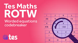 Worded Equations Codebreaker Tes Maths