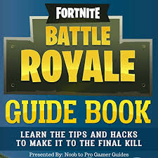 You don't have to download them one. Fortnite Battle Royale Guide Book Learn The Tips And Hacks To Make It To The Final Kill Audio Download Amazon De N00b To Pro Gamer Guides Brandon Itzep Broad Base Publishing Audible Audiobooks