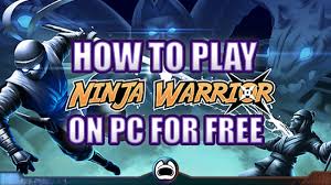 how to play ninja warrior legend of