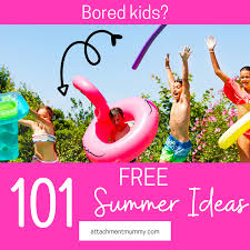 101 ideas for bored kids this summer